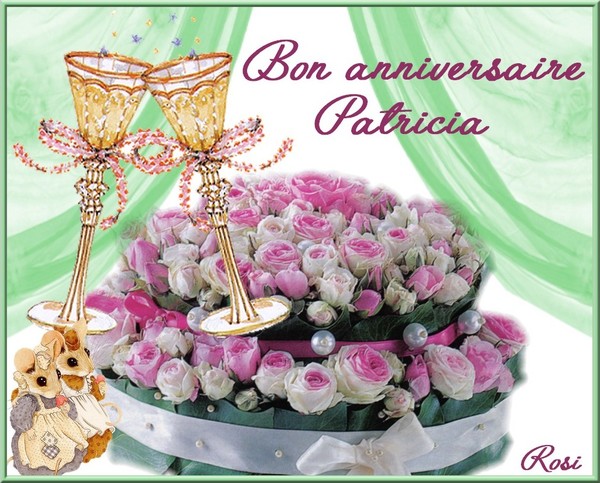 BON ANNIVERSAIRE PATRICIA