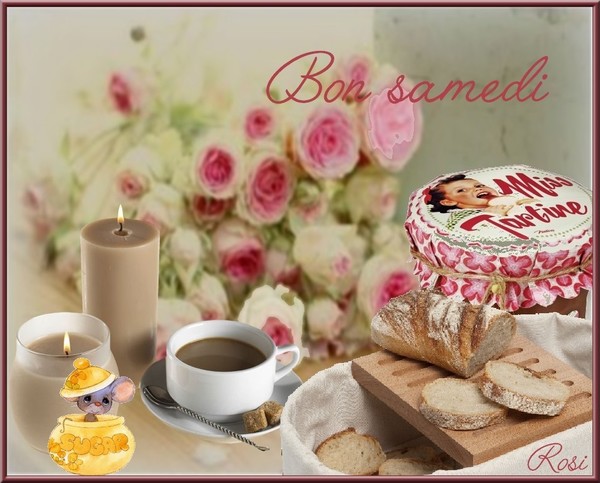 BON SAMEDI ET BON PETIT DEJEUNER
